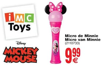 Promotions Micro de minnie micro van minnie - IMC Toys - Valide de 22/05/2018 à 04/06/2018 chez Cora