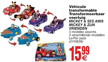 Promotions Véhicule transformable transformeerbaar voertuig mickey + ses amis mickey + zijn vrienden - IMC Toys - Valide de 22/05/2018 à 04/06/2018 chez Cora