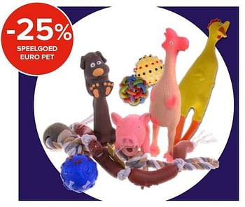 Promoties -25% speelgoed euro pet - Huismerk - Euroshop - Geldig van 25/05/2018 tot 17/06/2018 bij Euro Shop