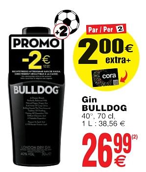 Promotions Gin bulldog - Bulldog - Valide de 22/05/2018 à 28/05/2018 chez Cora
