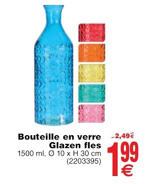 Promoties Bouteille en verre glazen fles - Huismerk - Cora - Geldig van 22/05/2018 tot 04/06/2018 bij Cora