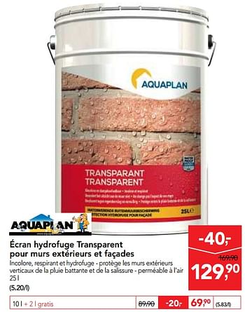 Promotions Écran hydrofuge transparent pour murs extérieurs et façades - Aquaplan - Valide de 23/05/2018 à 05/06/2018 chez Makro