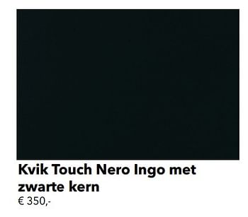 Promotions Werkbladen compact laminaat kvik touch nero ingo met zwarte kern - Huismerk - Kvik - Valide de 18/05/2018 à 31/12/2018 chez Kvik Keukens