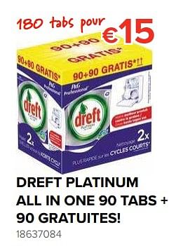 Promotions Dreft platinum all in one 90 tabs + 90 gratuites! - Dreft - Valide de 25/05/2018 à 17/06/2018 chez Euro Shop