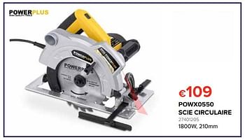 Promoties Powerplus powx0550 scie circulaire - Powerplus - Geldig van 25/05/2018 tot 17/06/2018 bij Euro Shop