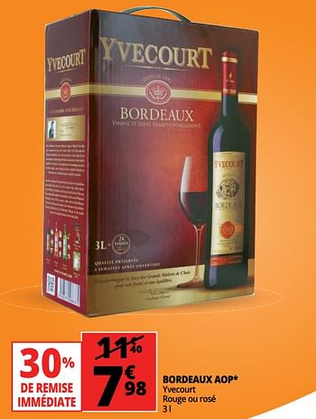 Promotions Bordeaux aop yvecourt rouge ou rosé - Vins rouges - Valide de 23/05/2018 à 29/05/2018 chez Auchan Ronq