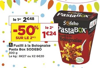 Promotions Fusilli à la bolognaise pasta box sodebo - Sodebo - Valide de 22/05/2018 à 03/06/2018 chez Super Casino