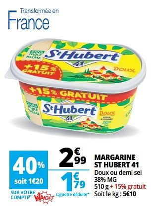 Promotions Margarine st hubert 41 - St. Hubert - Valide de 23/05/2018 à 29/05/2018 chez Auchan Ronq