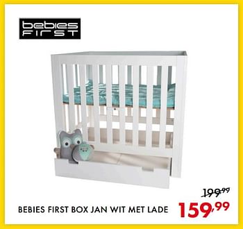 Promoties Bebies first box jan wit met lade - bebiesfirst - Geldig van 22/05/2018 tot 02/06/2018 bij Baby & Tiener Megastore