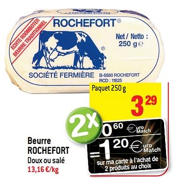 Promotions Beurre rochefort - Rochefort - Valide de 23/05/2018 à 29/05/2018 chez Match