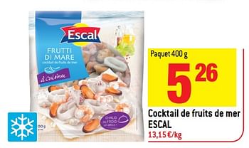 Promoties Cocktail de fruits de mer escal - Escal - Geldig van 23/05/2018 tot 29/05/2018 bij Match