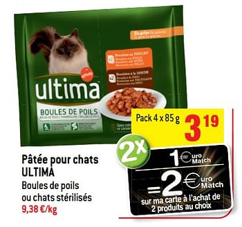 Promotions Pâtée pour chats ultima - Ultima - Valide de 23/05/2018 à 29/05/2018 chez Match