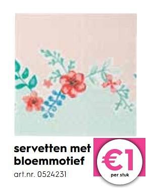 Promotions Servetten met bloemmotief - Produit maison - Blokker - Valide de 23/05/2018 à 29/05/2018 chez Blokker