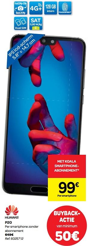 Promoties Huawei p20 met koala smartphone abonnement - Huawei - Geldig van 23/05/2018 tot 04/06/2018 bij Carrefour