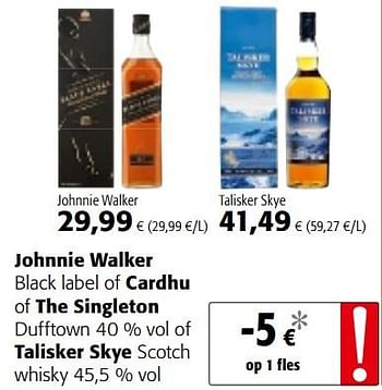 Promotions Johnnie walker black label of cardhu of the singleton dufftown 40 % vol of talisker skye scotch whisky 45,5 % vol - Produit maison - Colruyt - Valide de 23/05/2018 à 05/06/2018 chez Colruyt
