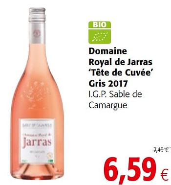 Promotions Domaine royal de jarras `tête de cuvée` gris 2017 i.g.p. sable de camargue - Vins rosé - Valide de 23/05/2018 à 05/06/2018 chez Colruyt