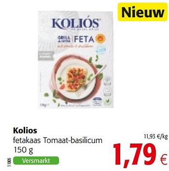 Promotions Kolios fetakaas tomaat-basilicum - Kolios - Valide de 23/05/2018 à 05/06/2018 chez Colruyt