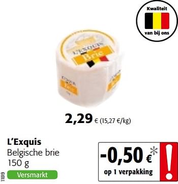 Promoties L`exquis belgische brie - L’Exquis - Geldig van 23/05/2018 tot 05/06/2018 bij Colruyt