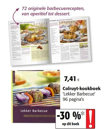Promotions Colruyt-kookboek lekker barbecue - Produit maison - Colruyt - Valide de 23/05/2018 à 05/06/2018 chez Colruyt