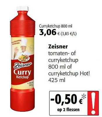 Promoties Zeisner tomaten- of curryketchup of curryketchup hot! - Zeisner - Geldig van 23/05/2018 tot 05/06/2018 bij Colruyt