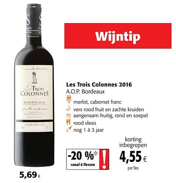 Promoties Les trois colonnes 2016 a.o.p. bordeaux - Rode wijnen - Geldig van 23/05/2018 tot 05/06/2018 bij Colruyt