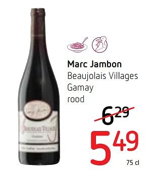 Promoties Marc jambon beaujolais villages gamay rood - Rode wijnen - Geldig van 24/05/2018 tot 06/06/2018 bij Spar (Colruytgroup)