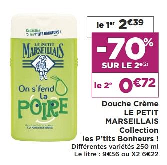 Promotions Douche crème le petit marseillais - Le Petit Marseillais - Valide de 22/05/2018 à 03/06/2018 chez Super Casino