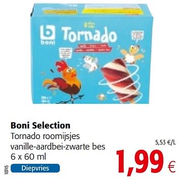 Promotions Boni selection tornado roomijsjes vanille-aardbei-zwarte bes - Boni - Valide de 23/05/2018 à 05/06/2018 chez Colruyt