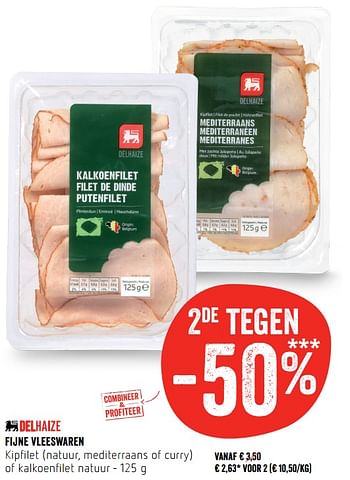 Promoties Fijne vleeswaren kipfilet of kalkoenfilet natuur - Huismerk - Delhaize - Geldig van 24/05/2018 tot 30/05/2018 bij Delhaize