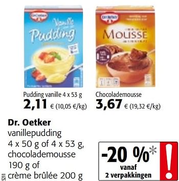 Promoties Dr. oetker vanillepudding, chocolademousse - Dr. Oetker - Geldig van 23/05/2018 tot 05/06/2018 bij Colruyt
