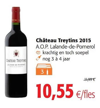 Promotions Château treytins 2015 a.o.p. lalande-de-pomerol - Vins rouges - Valide de 23/05/2018 à 05/06/2018 chez Colruyt