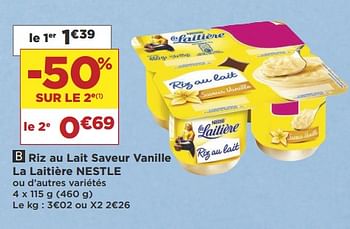 Promotions Riz au lait saveur vanille la laitière nestle - Nestlé - Valide de 22/05/2018 à 03/06/2018 chez Super Casino