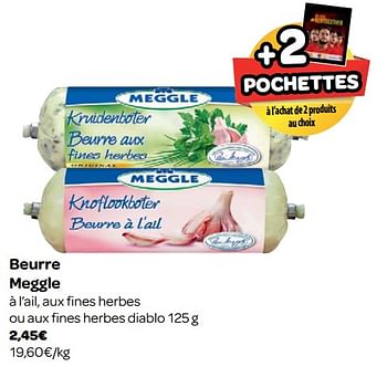 Promoties Beurre meggle - Meggle - Geldig van 23/05/2018 tot 04/06/2018 bij Carrefour