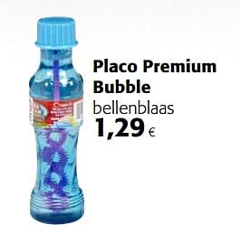 Promoties Placo premium bubble bellenblaas - Huismerk - Colruyt - Geldig van 23/05/2018 tot 05/06/2018 bij Colruyt