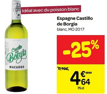 Promoties Espagne castillo de borgia blanc, mo 2017 - Witte wijnen - Geldig van 23/05/2018 tot 04/06/2018 bij Carrefour