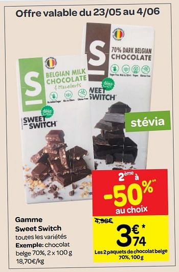 Promotions Gamme sweet switch - Sweet Switch - Valide de 23/05/2018 à 28/05/2018 chez Carrefour