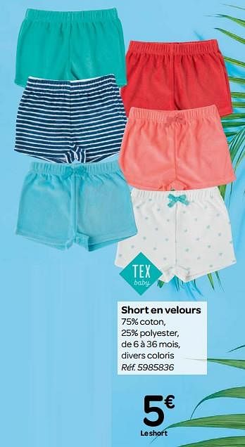 Promotions Short en velours - Tex Baby - Valide de 23/05/2018 à 04/06/2018 chez Carrefour