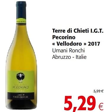 Promoties Terre di chieti i.g.t. pecorino « vellodoro » 2017 umani ronchi abruzzo - italie - Witte wijnen - Geldig van 23/05/2018 tot 05/06/2018 bij Colruyt