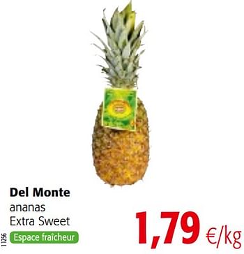 Promotions Del monte ananas extra sweet - Del Monte - Valide de 23/05/2018 à 05/06/2018 chez Colruyt