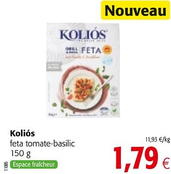 Promotions Koliós feta tomate-basilic - Kolios - Valide de 23/05/2018 à 05/06/2018 chez Colruyt