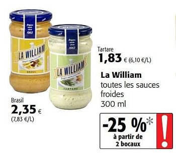Promotions La william toutes les sauces froides - La William - Valide de 23/05/2018 à 05/06/2018 chez Colruyt