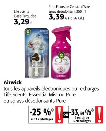Promotions Airwick tous les appareils électroniques ou recharges life scents, essential mist ou pure ou sprays désodorisants pure - Airwick - Valide de 23/05/2018 à 05/06/2018 chez Colruyt