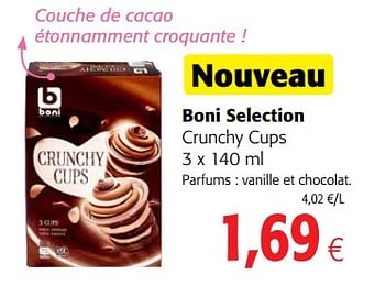 Promoties Boni selection crunchy cups - Boni - Geldig van 23/05/2018 tot 05/06/2018 bij Colruyt