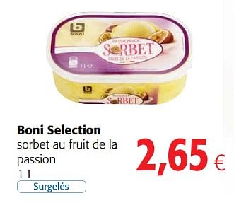 Colruyt Promotie Boni Selection Sorbet Au Fruit De La Passion Boni Diepvries Geldig Tot 05 06 18 Promobutler