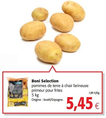Promotions Boni selection pommes de terre à chair farineuse primeur pour frites - Boni - Valide de 23/05/2018 à 05/06/2018 chez Colruyt