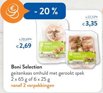 Promotions Boni selection geitenkaas omhuld met gerookt spek - Boni - Valide de 23/05/2018 à 05/06/2018 chez OKay