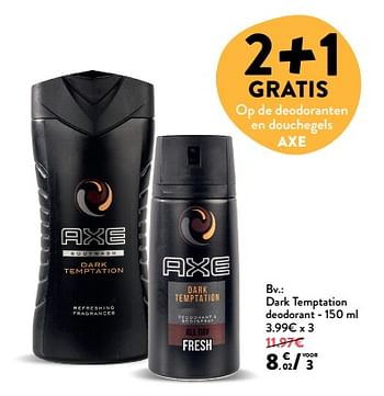 Promoties Dark temptation deodorant - Axe - Geldig van 23/05/2018 tot 05/06/2018 bij DI
