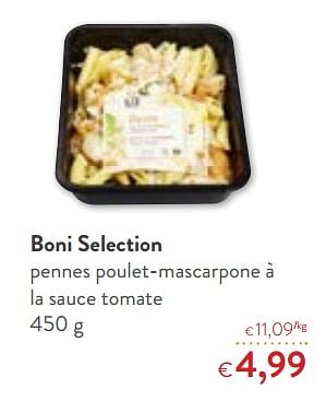 Promoties Boni selection pennes poulet-mascarpone à la sauce tomate - Boni - Geldig van 23/05/2018 tot 05/06/2018 bij OKay