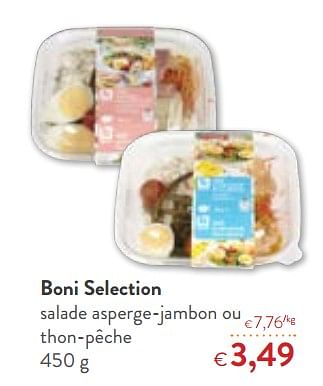 Promotions Boni selection salade asperge-jambon ou thon-pêche - Boni - Valide de 23/05/2018 à 05/06/2018 chez OKay