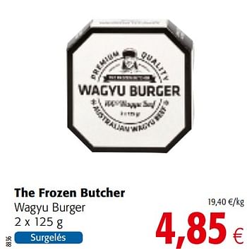 Promoties The frozen butcher wagyu burger - The Frozen Butcher - Geldig van 23/05/2018 tot 05/06/2018 bij Colruyt
